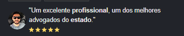 Avaliação 5 estrelas — "Um excelente profissional, um dos melhores advogados do estado."